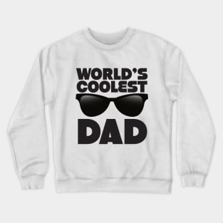 Worlds Coolest Dad Crewneck Sweatshirt